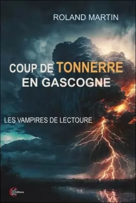 Couverture du produit · Coup de tonnerre en Gascogne - Les vampires de Lectoure