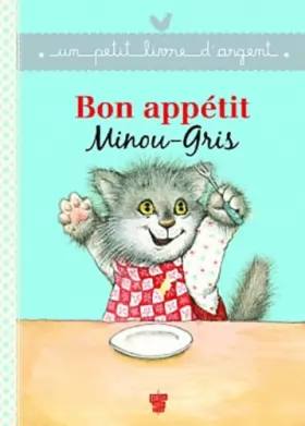Couverture du produit · Bon appétit, Minou-Gris !