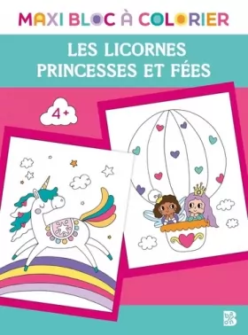 Couverture du produit · Maxi bloc à colorier - Princesses et fées + Licornes