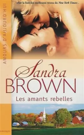Couverture du produit · Les amants rebelles : Collection : Harlequin amours d'aujourd'hui n° 859