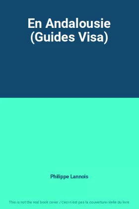 Couverture du produit · En Andalousie (Guides Visa)