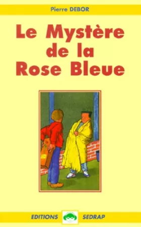 Couverture du produit · Le Mystère de la rose bleue, CE2 - CM1. Livre