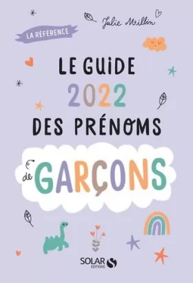 Couverture du produit · Guide 2022 des prénoms de garçons - 5000 prénoms et 30 tops thématiques