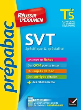 Couverture du produit · SVT Tle S spécifique & spécialité - Prépabac Réussir l'examen: fiches de cours et sujets de bac corrigés (terminale S)