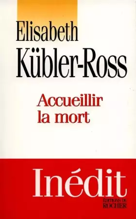 Couverture du produit · ACCUEILLIR LA MORT. Questions et réponses sur la mort et les mourants