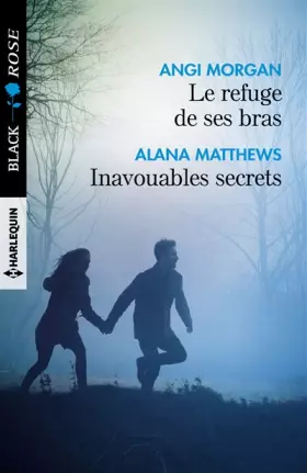 Couverture du produit · Le refuge de ses bras - Inavouables secrets