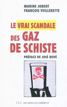 Couverture du produit · Le vrai scandale des gaz de schiste