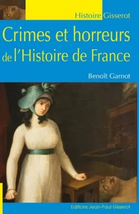 Couverture du produit · Crimes et horreurs de l'Histoire de France