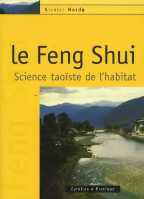 Couverture du produit · Le Feng Shui : Science taoïste de l'habitat