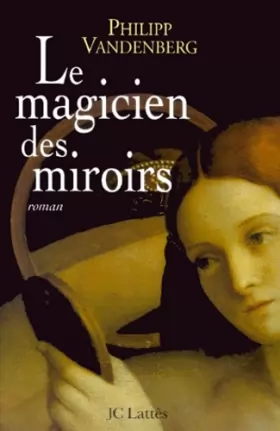 Couverture du produit · Le Magicien des miroirs