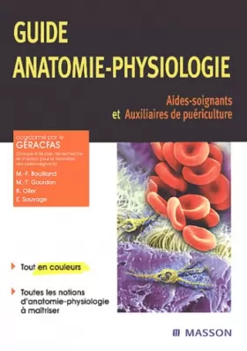 Couverture du produit · Guide d'anatomie-physiologie pour les aides-soignants et les auxilliaires de puériculture