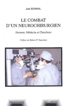 Couverture du produit · Le combat d'un neurochirurgien: Homme, Médecin et Chercheur