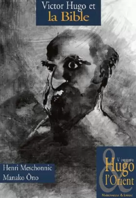 Couverture du produit · Victor Hugo et la Bible. Hugo continuant la Bible suivi de Les Misérables : un nouveau Nouveau Testament
