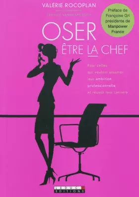 Couverture du produit · Oser être la chef