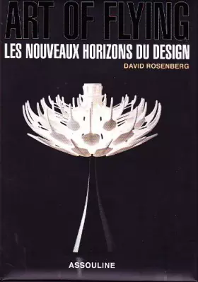 Couverture du produit · art of flying les nouveaux horizons du design