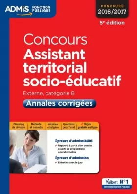 Couverture du produit · Concours Assistant territorial socio-éducatif - Catégorie B - Annales corrigées: Concours 2016-2017
