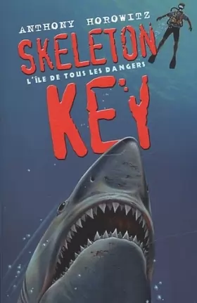 Couverture du produit · Alex Rider, quatorze ans, espion malgré lui, tome 3 : Skeleton Key