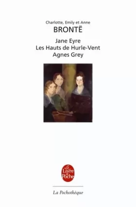 Couverture du produit · Romans : Jane Eyre, Les Hauts du Hurle-vent, Agnes Grey