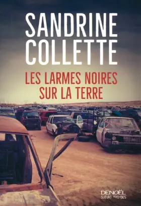 Couverture du produit · Les Larmes noires sur la terre