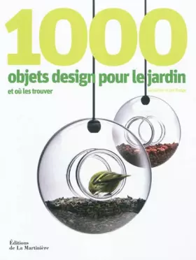 Couverture du produit · 1000 objets de design pour le jardin et où les trouver