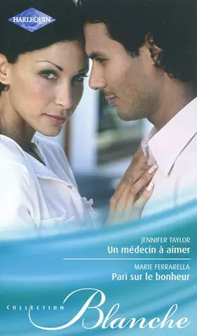 Couverture du produit · Un médecin à aimer  Pari sur le bonheur