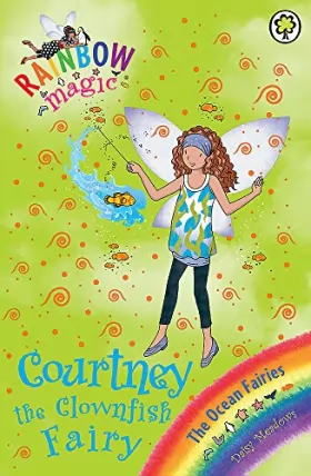 Couverture du produit · Courtney the Clownfish Fairy: The Ocean Fairies Book 7