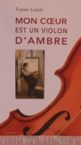 Couverture du produit · Mon coeur est un violon d'ambre