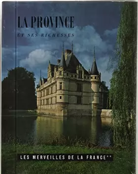Couverture du produit · Les merveilles de la France 2 La province et ses richesses