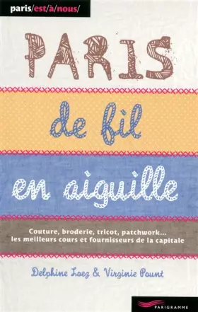 Couverture du produit · Paris de fil en aiguille 2011