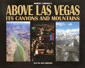Couverture du produit · Above Las Vegas: Its Canyons and Mountains