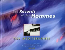 Couverture du produit · Des records et des hommes : TGV Méditerranée