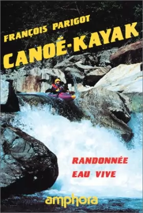 Couverture du produit · Canoë-kayak : Randonnée eau vive