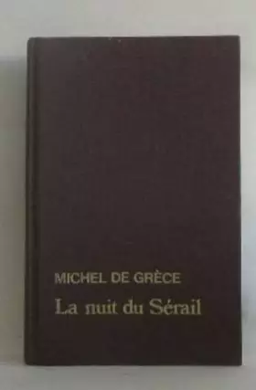 Couverture du produit · LA NUIT DU SERAIL.