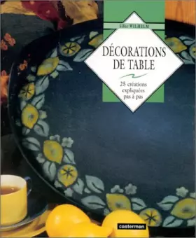 Couverture du produit · Décorations de table : 25 créations expliquées pas à pas
