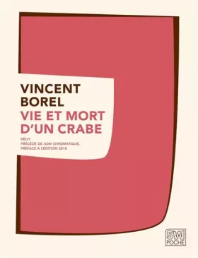 Couverture du produit · Vie et mort d'un crabe : Précédé de ADN chromatique