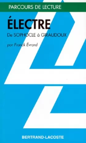 Couverture du produit · ELECTRE - GIRAUDOUX-PARCOURS DE LECTURE