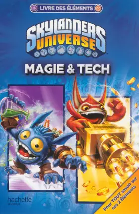 Couverture du produit · Skylanders - Le livre des éléments nº1: Magie et Tech