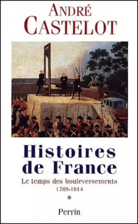 Couverture du produit · Histoires de France 1789-1815