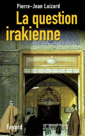 Couverture du produit · La Question irakienne.