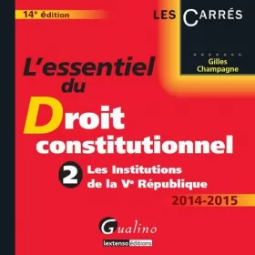 Couverture du produit · L'essentiel du droit constitutionnel. Tome 2. Les institutions de la Ve République, 14ème édition