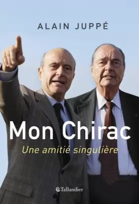 Couverture du produit · Mon Chirac: Une amitié singulière