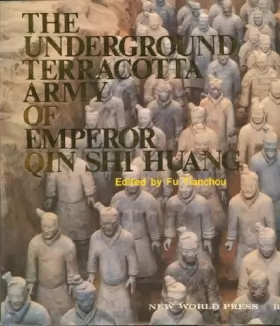 Couverture du produit · The Underground Terracotta Army of Emperor Qin Shi Huang