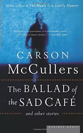 Couverture du produit · The Ballad of the Sad Cafe: and Other Stories