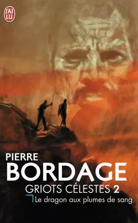 Couverture du produit · Griots célestes, 2 : Le dragon aux plumes de sang