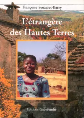 Couverture du produit · L'Etrangère des Hautes Terres Prix Valleelivres 2006