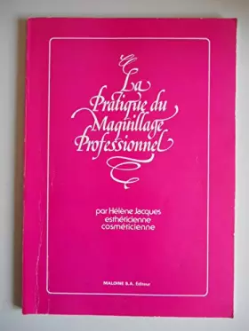 Couverture du produit · La Pratique du maquillage professionnel