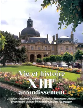 Couverture du produit · Vie et histoire du  XIIIe arrondissement de Paris