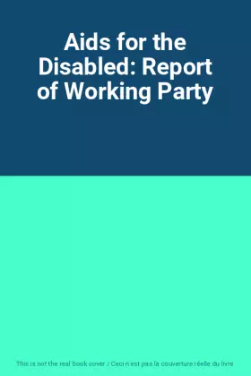 Couverture du produit · Aids for the Disabled: Report of Working Party