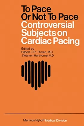 Couverture du produit · To Pace or Not to Pace: Controversial Subjects in Cardiac Pacing