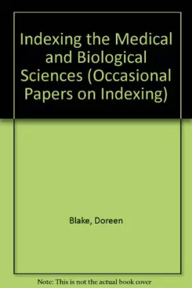 Couverture du produit · Indexing the Medical and Biological Sciences